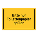 Bitte nur Toilettenpapier spülen