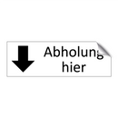 Abholung hier