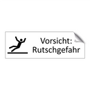 Vorsicht: Rutschgefahr