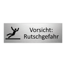 Vorsicht: Rutschgefahr