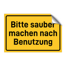 Bitte sauber machen nach Benutzung