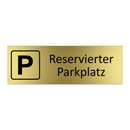 Reservierter Parkplatz