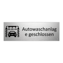 Autowaschanlage geschlossen