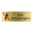 Kein Herumlungern