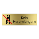 Kein Herumlungern
