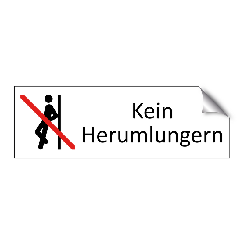 Kein Herumlungern