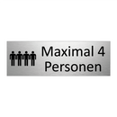 Maximal 4 Personen