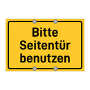 Bitte Seitentür benutzen