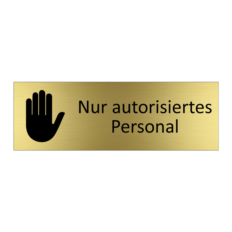 Nur autorisiertes Personal