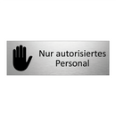 Nur autorisiertes Personal