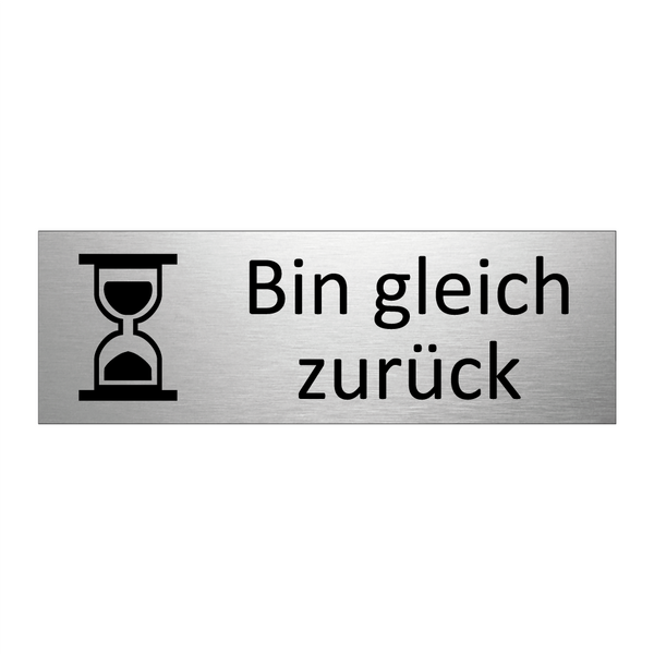 Bin gleich zurück