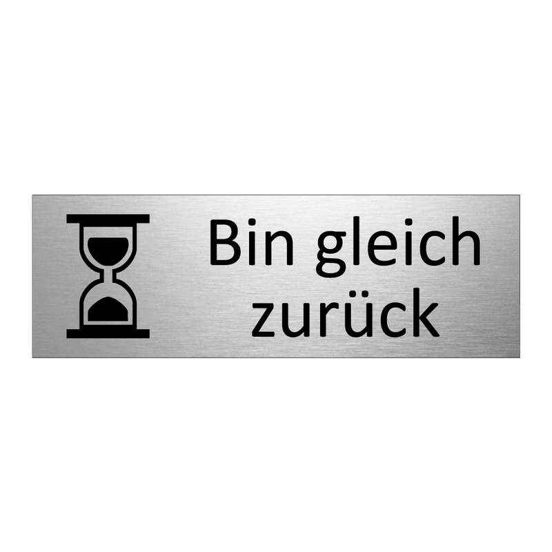 Bin gleich zurück