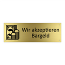 Wir akzeptieren Bargeld