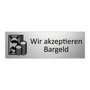 Wir akzeptieren Bargeld