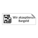 Wir akzeptieren Bargeld