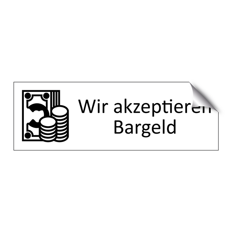 Wir akzeptieren Bargeld