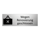 Wegen Renovierung geschlossen