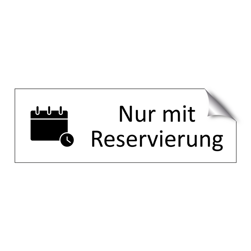 Nur mit Reservierung