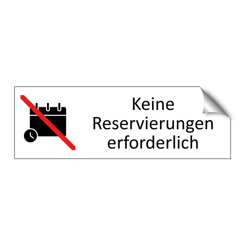 Keine Reservierungen erforderlich