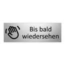 Bis bald wiedersehen