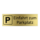 Einfahrt zum Parkplatz