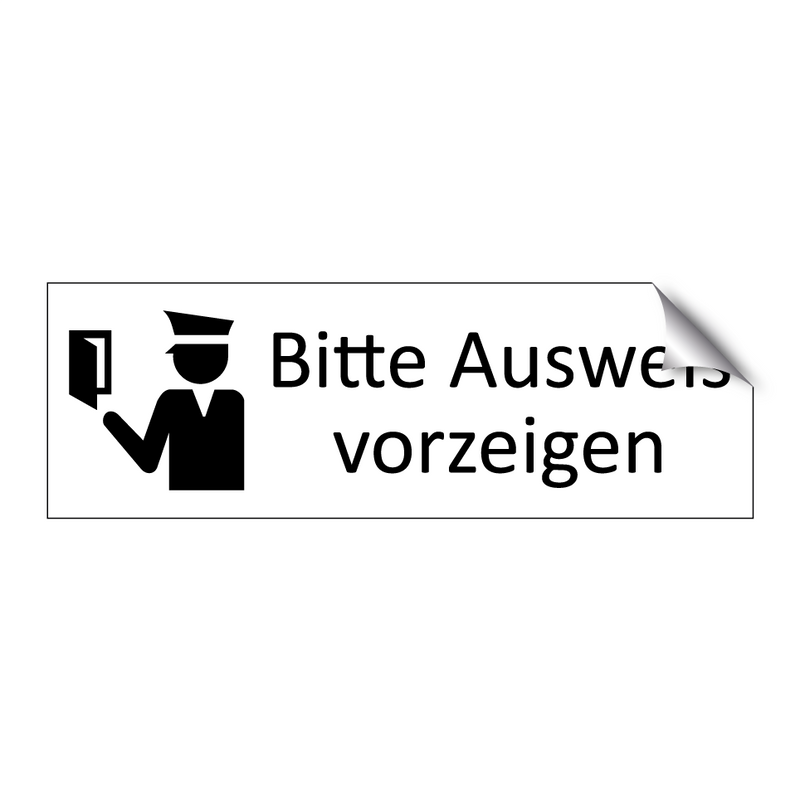 Bitte Ausweis vorzeigen