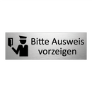 Bitte Ausweis vorzeigen