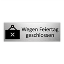 Wegen Feiertag geschlossen