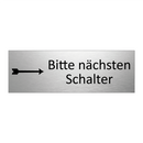Bitte nächsten Schalter