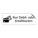 Nur Debit- oder Kreditkarten