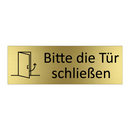 Bitte die Tür schließen