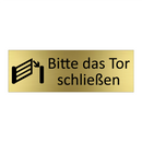 Bitte das Tor schließen