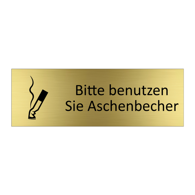 Bitte benutzen Sie Aschenbecher