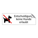 Entschuldigung, keine Hunde erlaubt