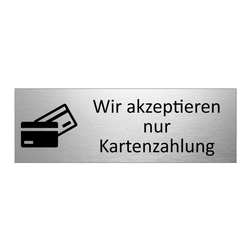 Wir akzeptieren nur Kartenzahlung