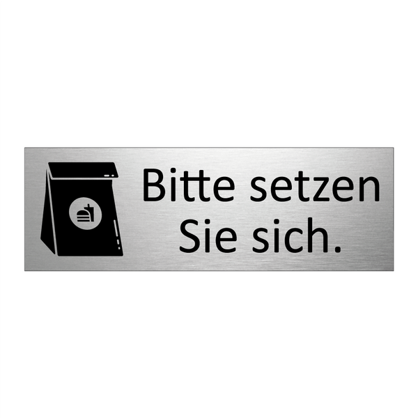Bitte setzen Sie sich.
