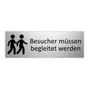 Besucher müssen begleitet werden