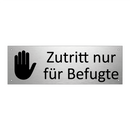 Zutritt nur für Befugte