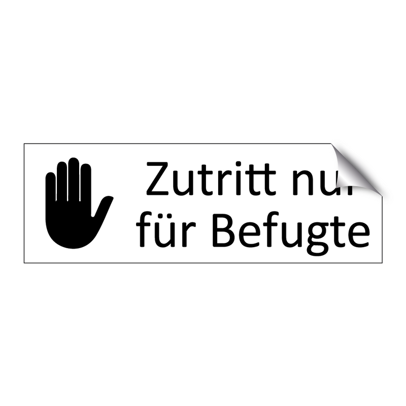 Zutritt nur für Befugte