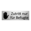 Zutritt nur für Befugte