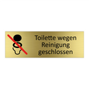 Toilette wegen Reinigung geschlossen