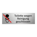Toilette wegen Reinigung geschlossen
