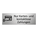 Nur Karten- und kontaktlose Zahlungen