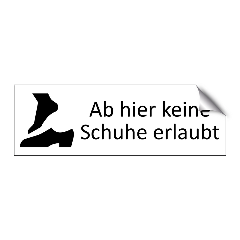 Ab hier keine Schuhe erlaubt
