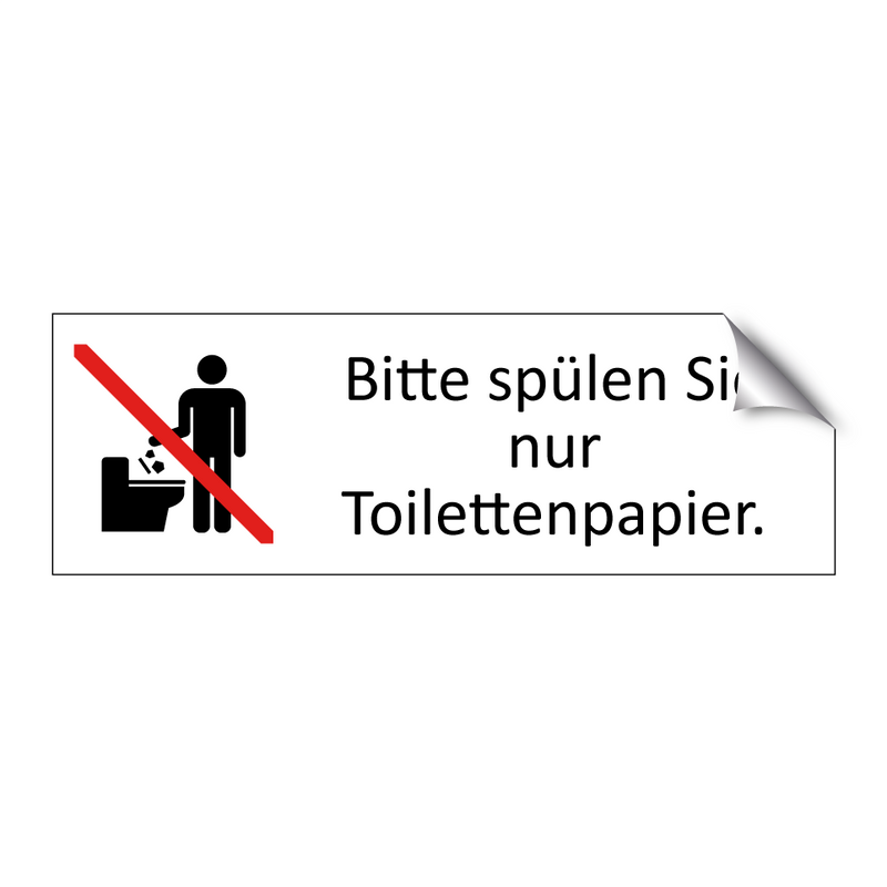 Bitte spülen Sie nur Toilettenpapier.