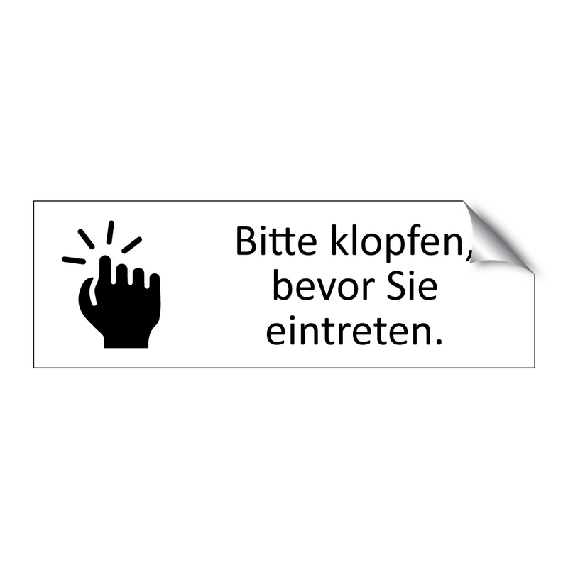 Bitte klopfen, bevor Sie eintreten.