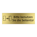 Bitte benutzen Sie die Seitentür