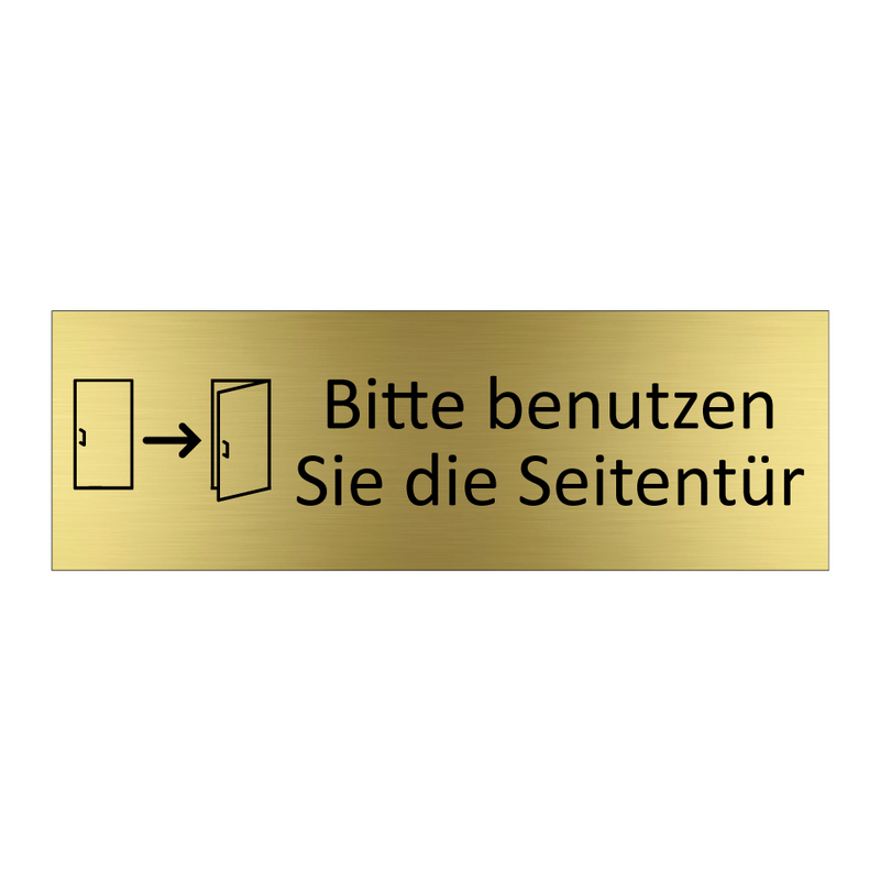 Bitte benutzen Sie die Seitentür