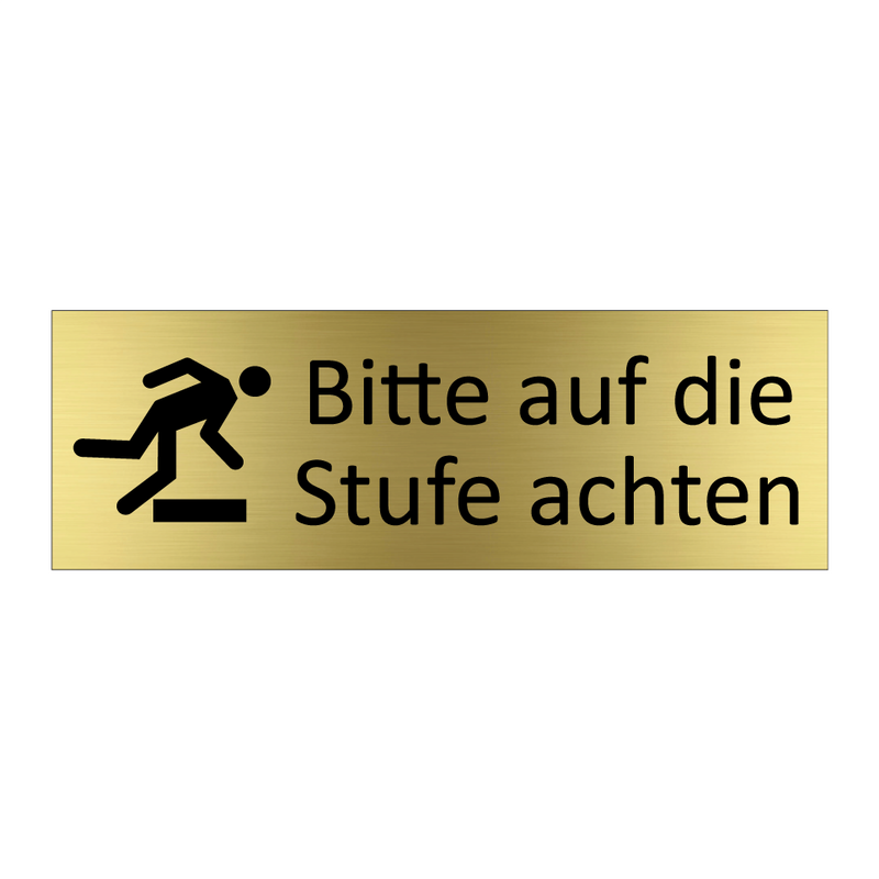 Bitte auf die Stufe achten