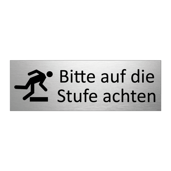 Bitte auf die Stufe achten